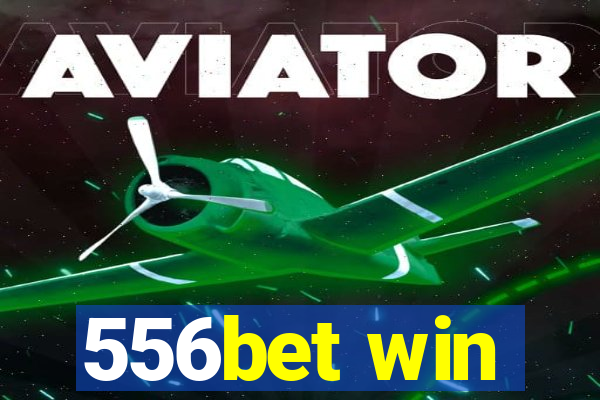 556bet win
